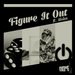 Figure It Out - SINGLE