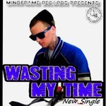 Wasting my time (Single) 