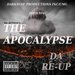 The Apocalypse Da Re-Up