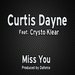 Miss U ( Daforce remixes feat Curtis Dayne & Crysto Klear )