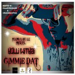 Gimme Dat