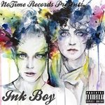 NoTime Records Presents..InkBoy