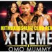 Omo Mummy By Xtreme(A Hitmakers4life Club Remix)