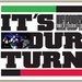It's Our Turn