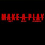 MAKE-A-PLAY w/ YoGotti & Mr.Lucci