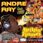 Andre Ray Spitting Flames