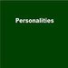 Personalities