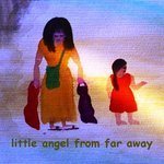 Little Angel From far Away