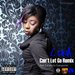 Can't Let Go Remix Single (feat. E.R aka Da Transporter)