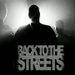 Back to the Streets