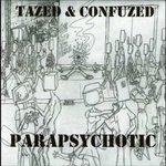 Tazed and Confuzed