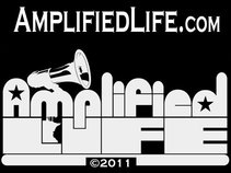 Amplified Life