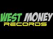 WESTMONEYRECORDS