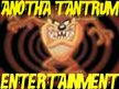 ANOTHA TANTRUM ENT.