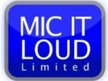 MIC IT LOUD