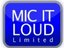 MIC IT LOUD