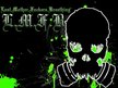 L.M.F.B. (Last Mother Fuckers Breathing)