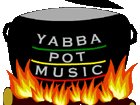 Yabba Pot Music