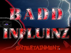 BADD INFLUINZ ENTERTAINMENT