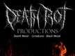 Death Rot Productions