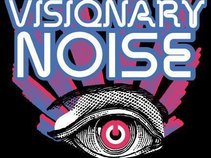 Visionary Noise