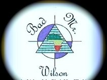 Bad Mr. Wilson™ Productions Ent