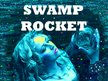 Swamp Rocket LLC