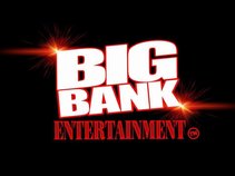 BIG BANK ENTERTAINMENT