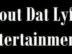 BoutDat Lyfe Ntertainment BoutDat Lyfe Ntertainment