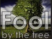 Fool By The Tree
