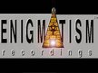 Enigmatism Recordings
