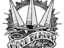 Good Blades