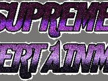 Supreme Entertainment.