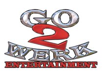 Go 2 Werk Entertainment
