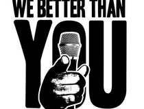 We Better Than You Ent/ GM Incorporated