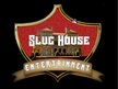 Slug House Entertainment
