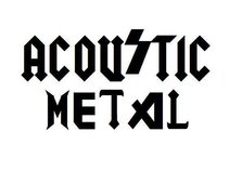 Acoustic Metal