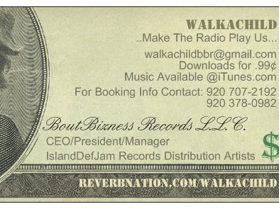 WalkaChild/BOUTBIZNE$$ Records.
