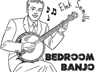 Cd artwork for Bedroom Banjo Songs