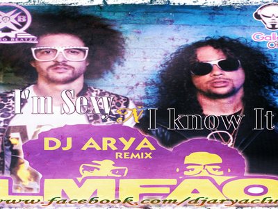 I'm Sexy N I Know It - (DJ ARYA ReMIX)