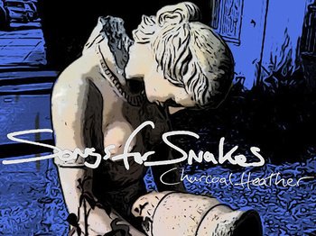Songs For Snakes photo