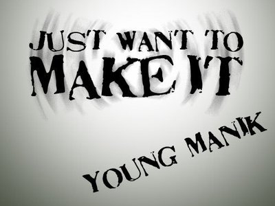 Just Want To Make It