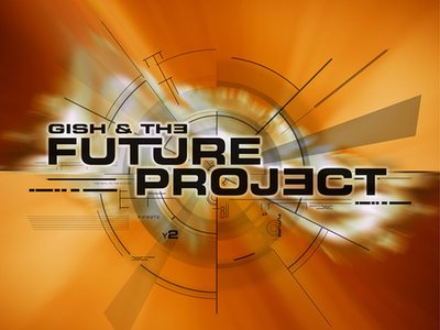 Gish & The FUTURE Project