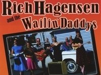 Rich Hagensen Wailin Daddys