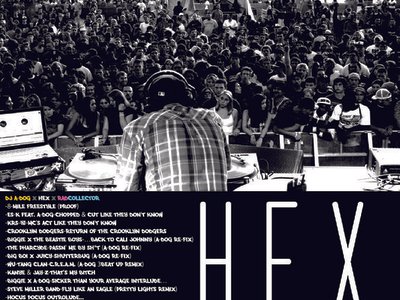 A-Dog x HEX x RadCollector Mixtape collabo 2012