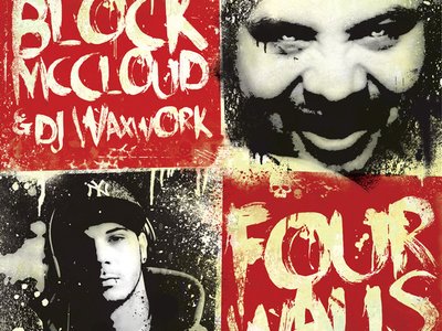 Block McCloud & DJ Waxwork Four Walls