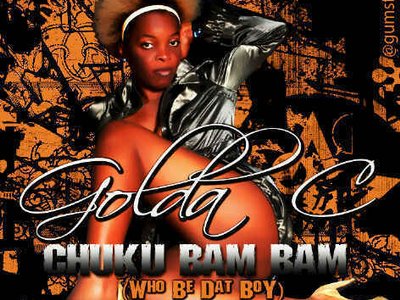 Chuku Bam-Bam (Who Be Dat Boi)