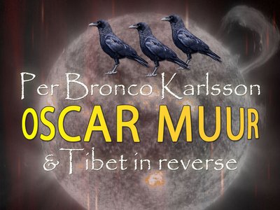 Per Bronco Karlsson & Tibet in reverse, Oscar Muur, EP 2012