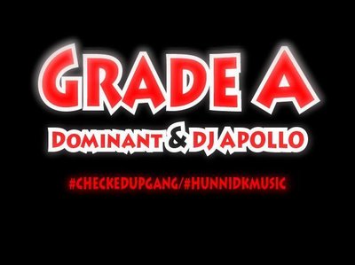 New Single Grade A - CheckedUpGang #HunnidK