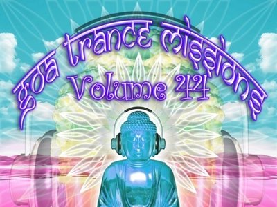 Goa Trance Missions vol. 44 (Goa Records) - May 2012
